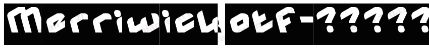 Merriwick otf字体转换